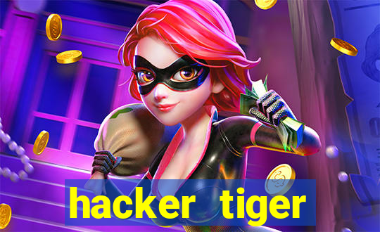 hacker tiger fortune download